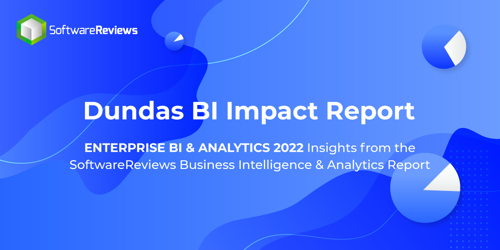 SoftwareReviews 2022 Impact Report for Dundas BI