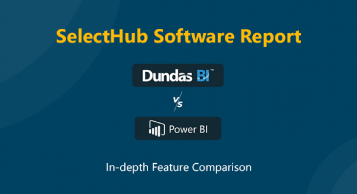 In-depth Feature Comparison Dundas BI vs. Power BI